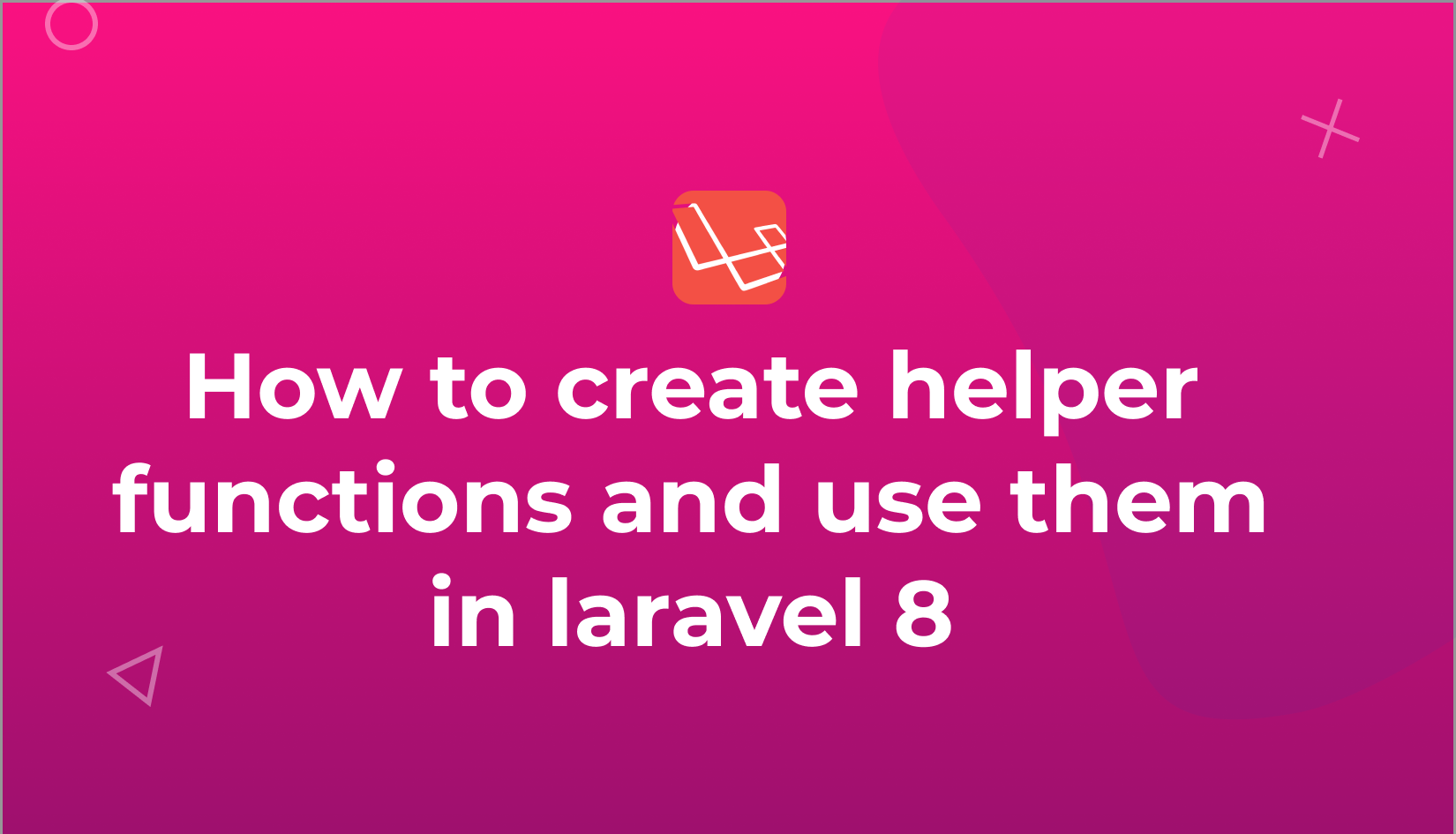 How to create helper functions and use them in laravel 8