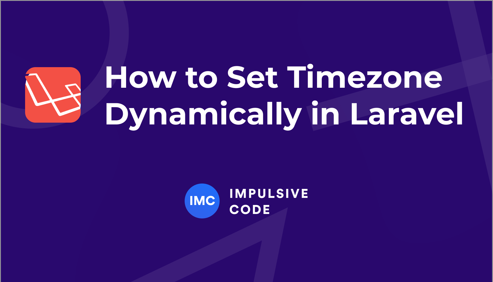Laravel Set Timezone Dynamically