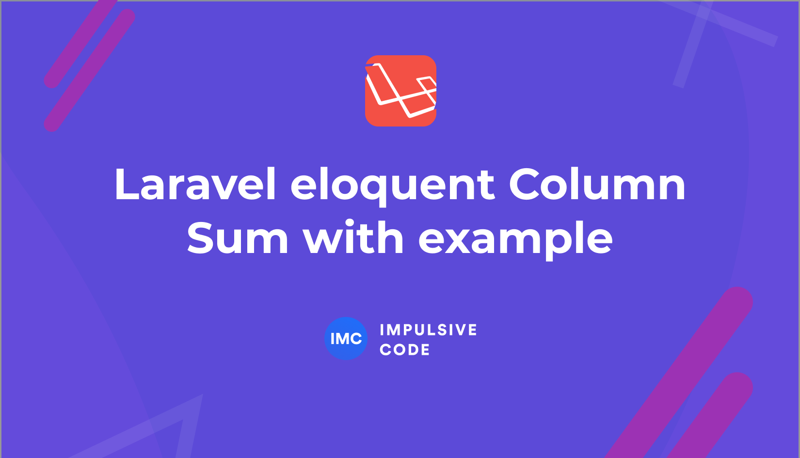 Laravel Eloquent Column Sum with example