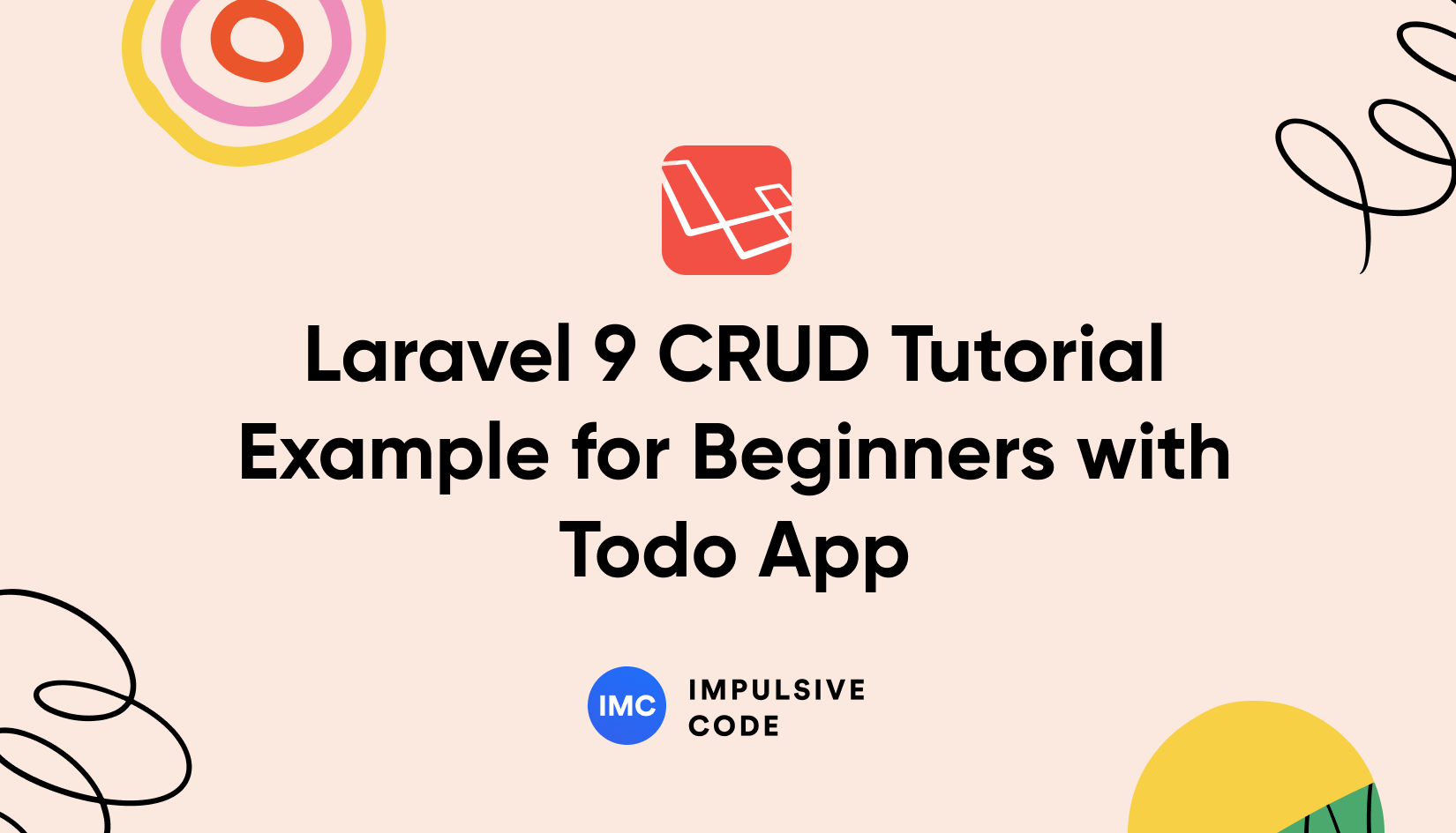 Laravel 9 CRUD Application Tutorial Example – Crash Course for Beginners – Todo App