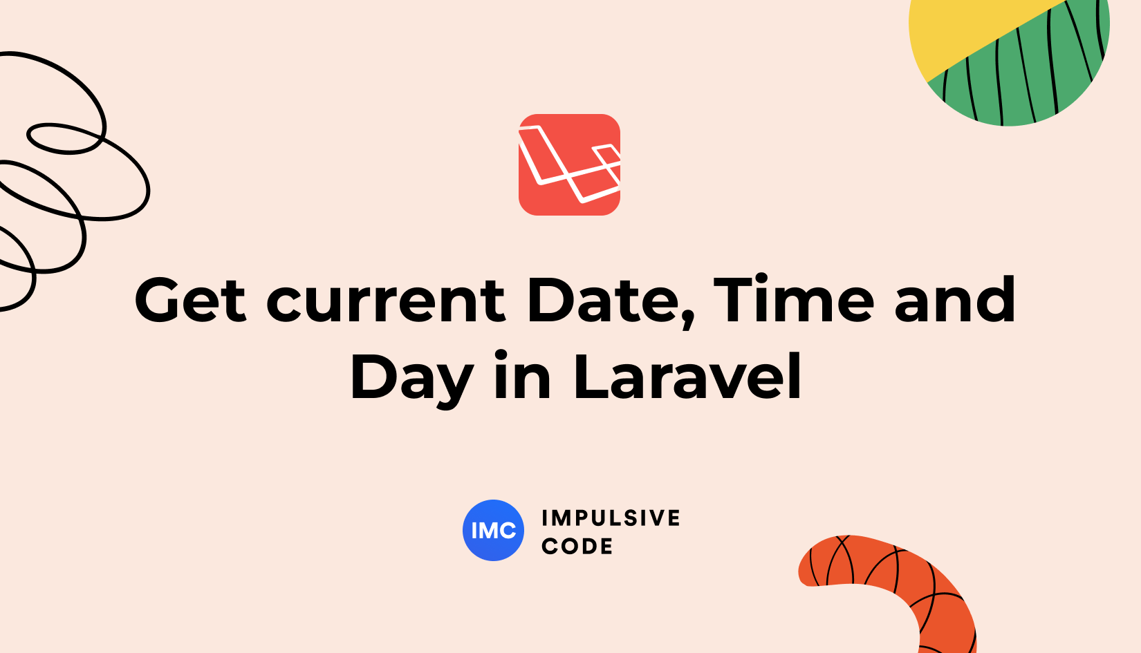 Get current Date, Time and Day in Laravel