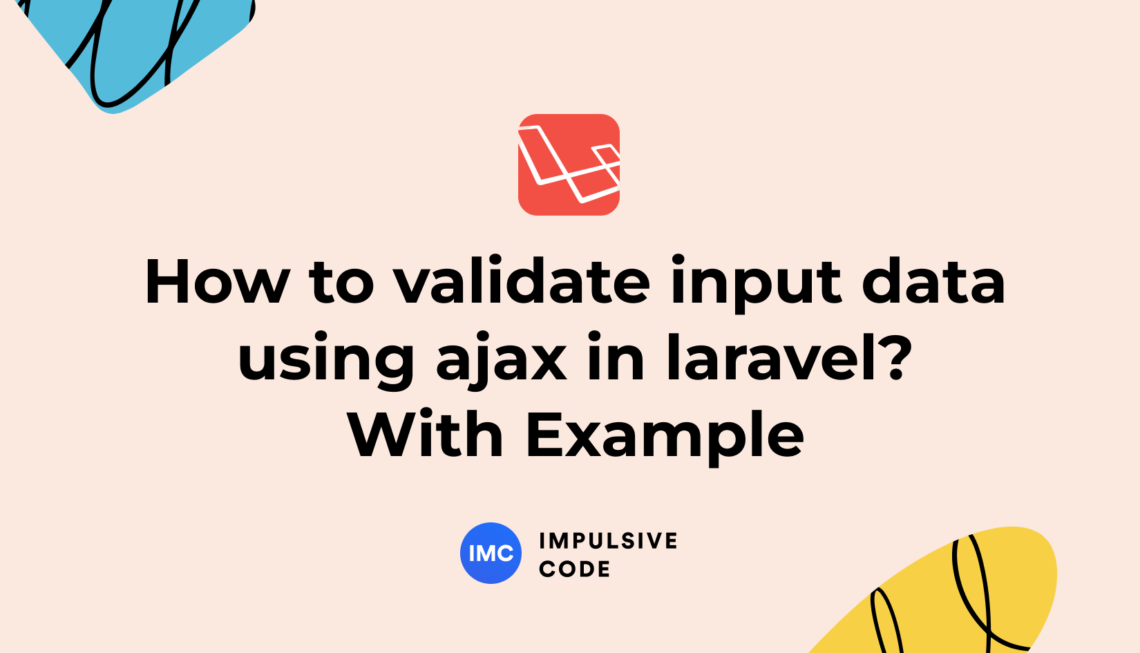 How to validate form using ajax in laravel? With Example