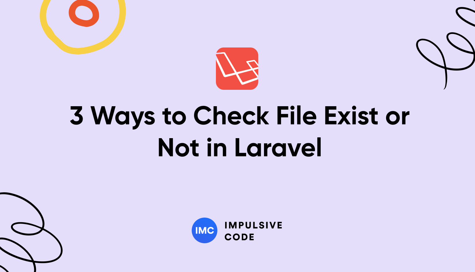 3 Ways to Check File Exist or Not in Laravel – Quick Guide